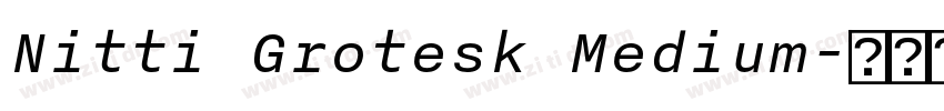 Nitti Grotesk Medium字体转换